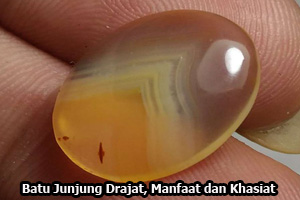 Batu Junjung Drajat, Manfaat dan Khasiat